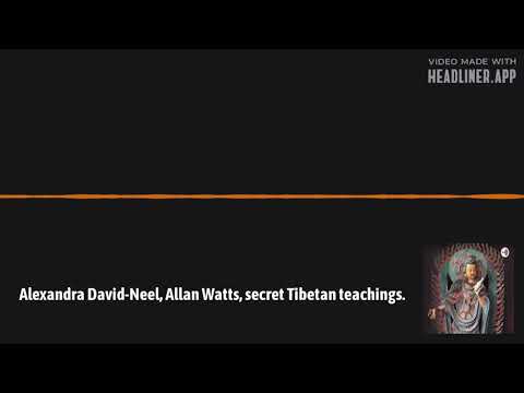 Alexandra David-Neel and Lama Yongden, Allan Watts and secret teaching