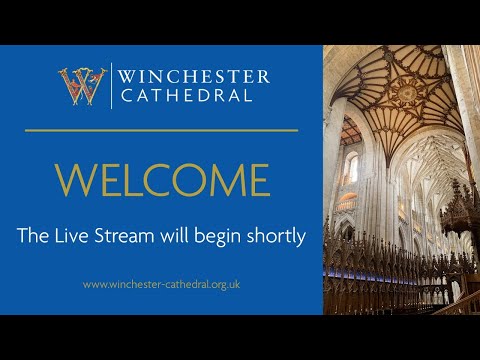 07-31-22 Choral Evensong live from Winchester Cathedral. 🇺🇦