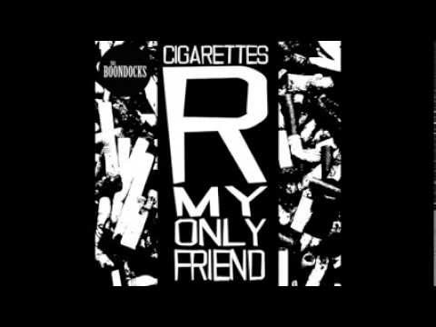 The Boondocks - Cigarettes R My Only Friend (Official Audio)