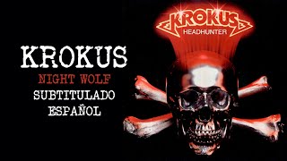 Krokus - Night Wolf - Subtitulado Español