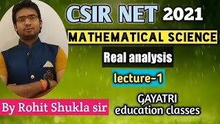 CSIR NET (Mathematical Science) Real Analysis Lecture-1 by Rohit sir #GAYATRIeducationclasses