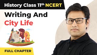 Writing and City Life Class 11 Full Chapter | 11th History Chapter 2 | Class 11 History
