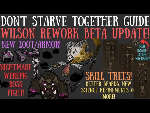 Wilson Rework Beta Update! SKILLTREES, NEW BOSS & MORE! - Don't Starve Together Guide
