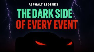 The Dark Side of Every Event in Asphalt Legends...