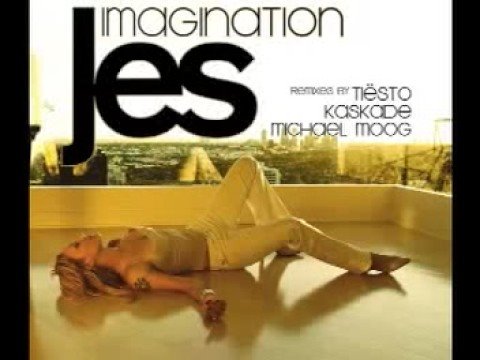 Jes - Imagination (Tiesto Remix)