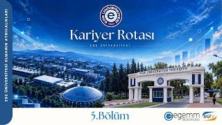 Ege Üniversitesi | Kariyer Rotası | Öğr. Gör. Ebru Kalyoncu | Prof. Dr. Murat Bo