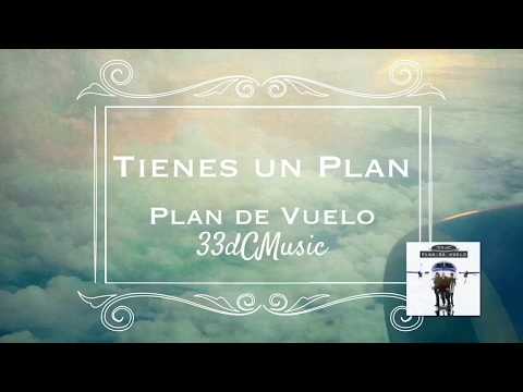 Tienes un Plan (Video Lyrics) | Álbum: Plan de Vuelo | 33dC