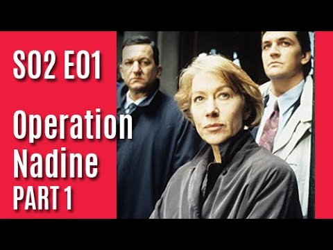 Prime Suspect S02E01 - Operation Nadine: Part 1 / full episode
