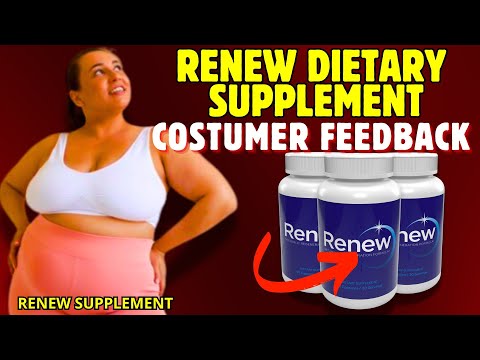 renew dietary supplement reviews - renew weight loss reviews - renew reviews complaints bbb