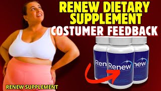 renew dietary supplement reviews - renew weight loss reviews - renew reviews complaints bbb
