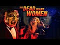The Dead Want Women - Official Trailer - FULL MOVIE FREE on TubiTV