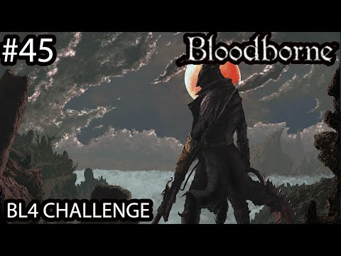 Granica koszmaru Cz.2 Bez Levelowania! (BL4 Challenge) Bloodborne #45