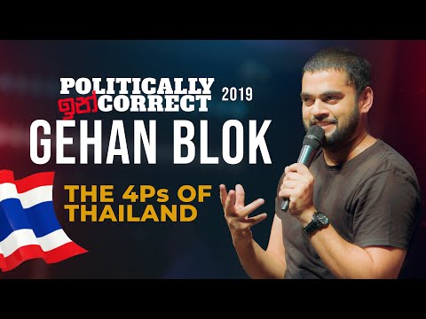 My Proposal & The 4Ps of Thailand 🇹🇭 | Gehan Blok | Stand Up Comedy | Politically ඉන්correct 2019