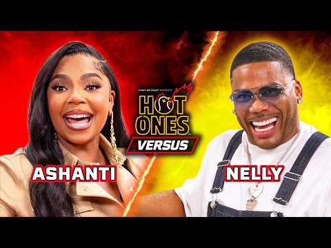 Ashanti vs. Nelly | Hot Ones Versus