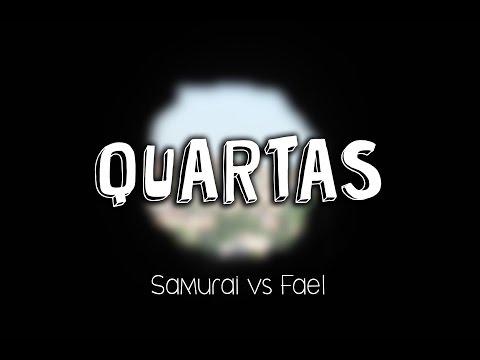 [QUARTAS] SAMURAI vs FAEL - BATALHA DO TANQUE #196