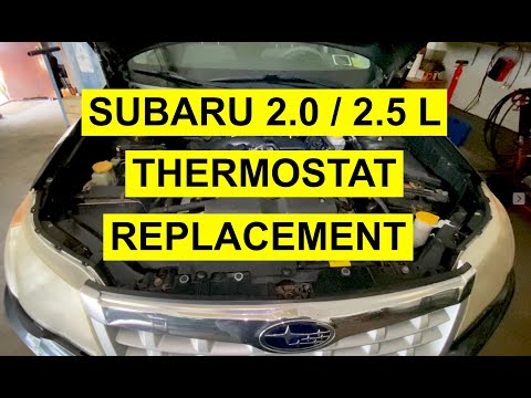 Thermostat Replacement On Subaru Forester, Impreza, Outback, Crosstrek, Legacy 2.0 & 2.5L  2005 & Up