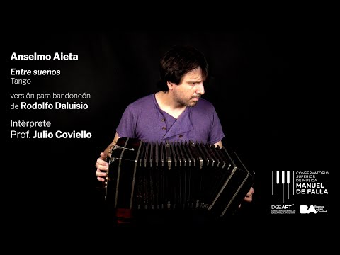 Anselmo Aieta: Entre sueños (tango). Versión de Rodolfo Daluisio
