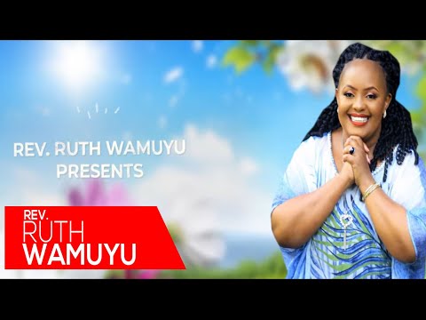 Rev Ruth Wamuyu - Niuthakaririe (LYRIC VIDEO)