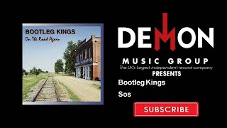 Bootleg Kings - Sos