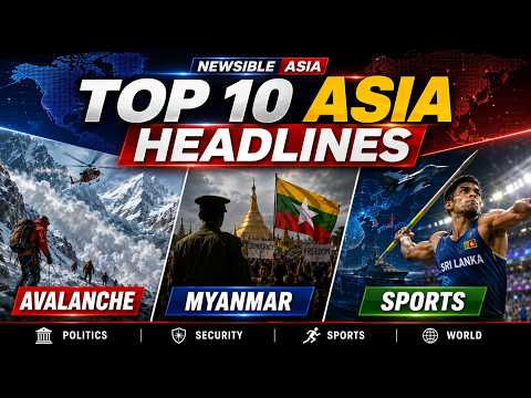 Asia Breaking News Today | Broad Peak Avalanche, Myanmar, Japan, Australia & Pakistan