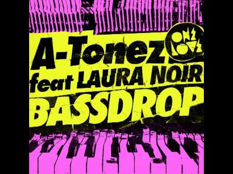 Bass Drop - A-Tonez Feat. Laura Noir (Original)