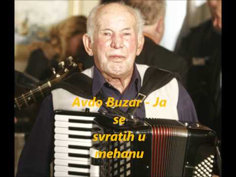 Avdo Buzar - ja se svratih u mehanu