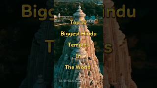 Top 10 Biggest Hindu Temples In The World 🕉️�