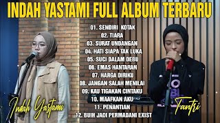 Download lagu SENDIRI ( KOTAK ) INDAH YASTAMI FT TANTRI KOTAK FULL ALBUM COVER TERBARU 2022 TIARA - INDAH YATAMA mp3 Download lagu SENDIRI ( KOTAK ) INDAH YASTAMI FT TANTRI KOTAK FULL ALBUM COVER TERBARU 2022 TIARA - INDAH YATAMA mp3