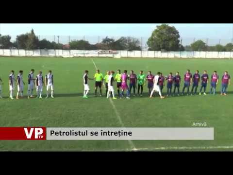 Petrolistul se întreține