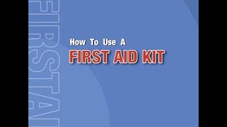 Free First Aid Video 16 min - How to Use a First Aid Kit-What Your First Aid Course Didn’t Teach You
