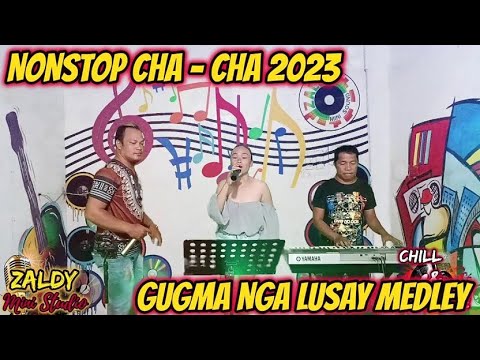 [NEW] HATAW NONSTOP CHA - CHA 2023 | GUGMA NGA LUSAY CHA - CHA MEDLEY | RAMBO, AI-AI & DAN