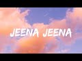 Atif Aslam Jeena Jeena Lyrics Video Badlapur Varun Dhawan