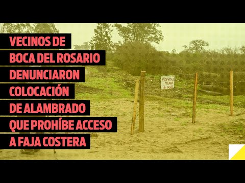 Vecinos de Boca del Rosario denunciaron colocación de alambrado que prohíbe acceso a faja costera