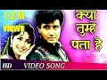Kya Tumhe Pata Hai Ae Gulshan Full 1080p HD Vedio Dil Hai Betab