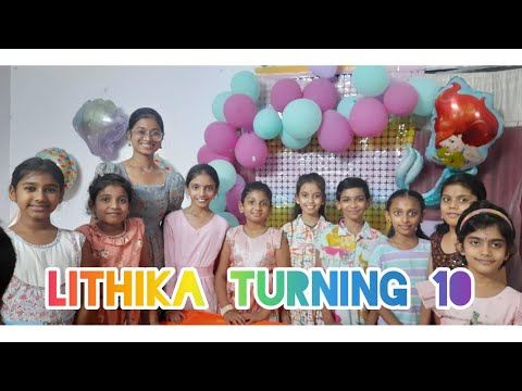 Lithika 10th birthday celebration || Mermaid theme || #lithikafam #birthday #children