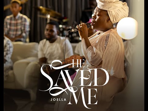 Joella - He Saved Me (Official Video)