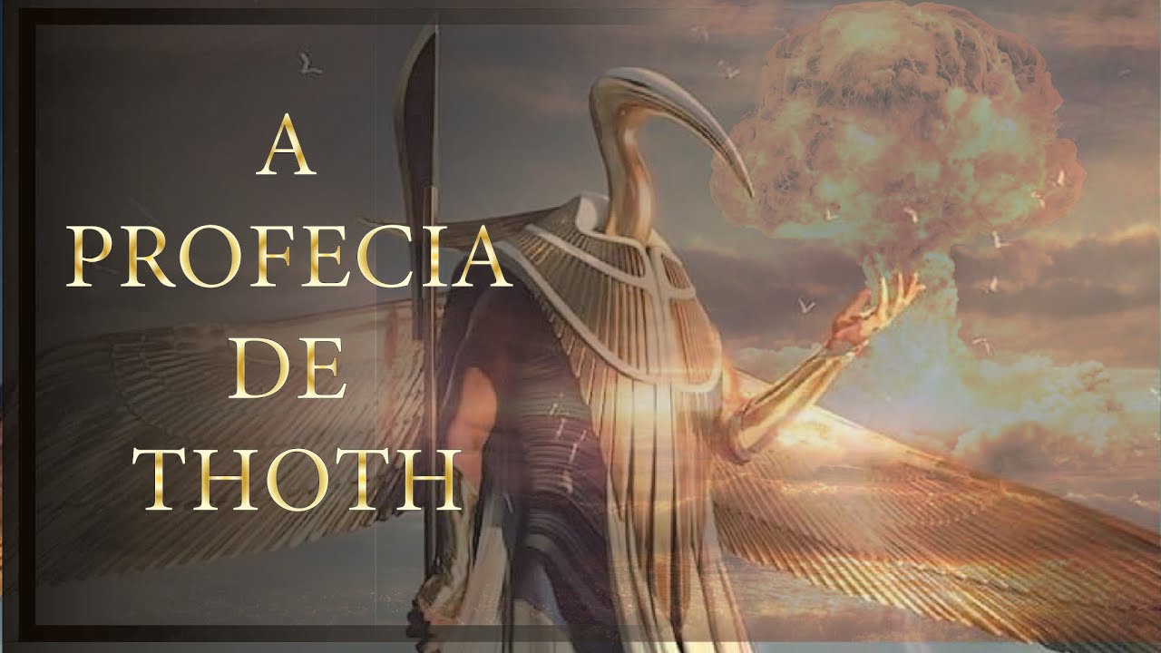 A Profecia de Thoth (Hermes Trismegisto) - Texto Apócrifo de Asclépio