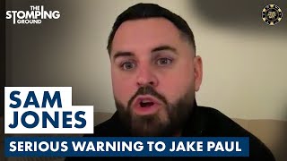 "JAKE PAUL COULD BE BROWN BREAD!" - Sam Jones BRUTALLY HONEST on Anthony Joshua Fight