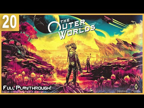 Let's Play The Outer Worlds Gameplay - Full Playthrough Part 20