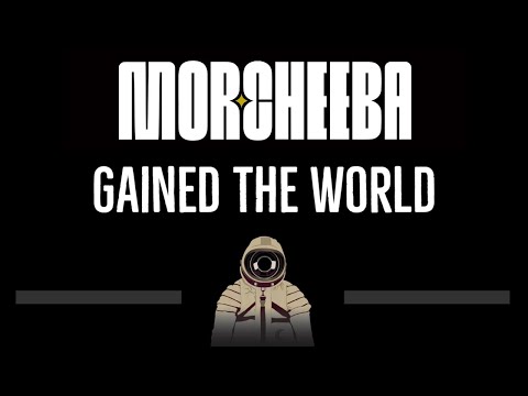 Morcheeba • Gained The World (feat Manda) (CC) 🎤 [Karaoke] [Instrumental Lyrics]