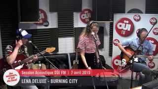 Lena Deluxe - Burning city - Session acoustique OÜI FM