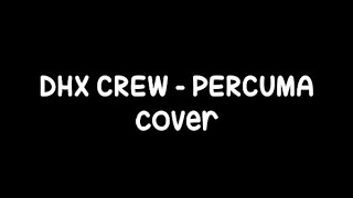 Download lagu DXH CREW - PERCUMA (cover by Eugenia Nicole) (ukulele cover) mp3