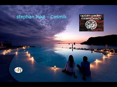 Stephan Luke - Cosmik - Opium Garden Miami Beach