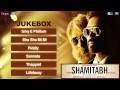 Ishq E Phillum - Shamitabh