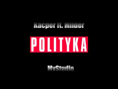 Kacper ft Milder - Politycy