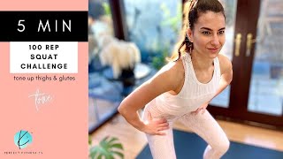 100 Rep Squat Challenge for Lean Thighs and Tight Glutes | 5 Min Body Weight Workout