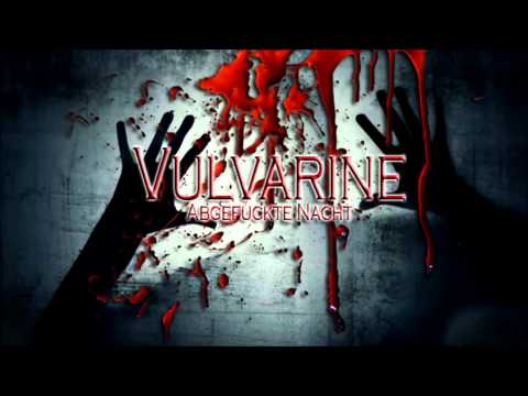 VULVARINE - ABGEFUCKTE NACHT