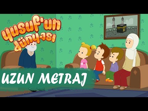 Yusuf'un Dünyası - Uzun Metraj