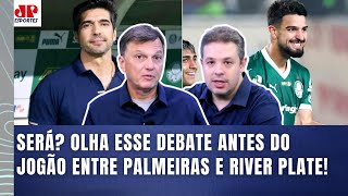 ‘Eu não acredito nisso! O Palmeiras agora tem…’; olha esse debate sobre jogão com River Plate