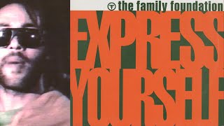 Family Foundation - Express Yourself (Official Video)
